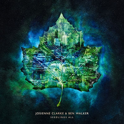 Josienne Clarke 、 Ben Walker - Seedlings All - Import CD
