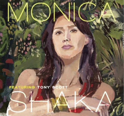 Monica Shaka - Monica Shaka Feat. Tony Scott - Import CD