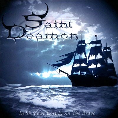Saint Deamon - In Shadows Lost From The Brave - Import CD Digipak