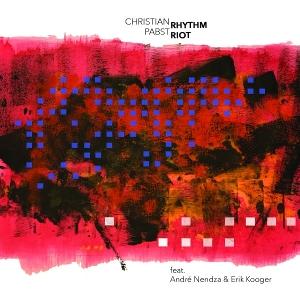 Christian Pabst、Andre Nendza、Erik Kooger - Rhythm Riot - Import CD Digipak