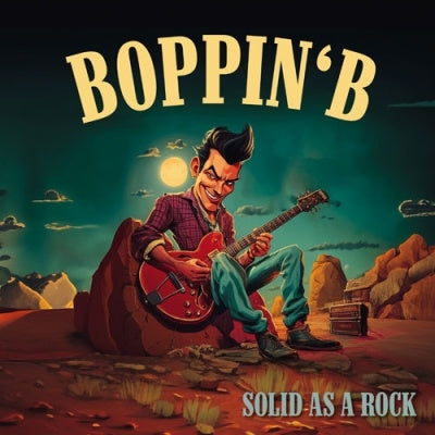 Boppin' B - Solid as a rock - Import CD Digipak