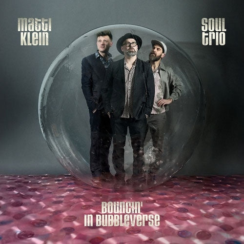 Matti Klein - Soul Trio Bouncin' in Bubbleverse - Import CD