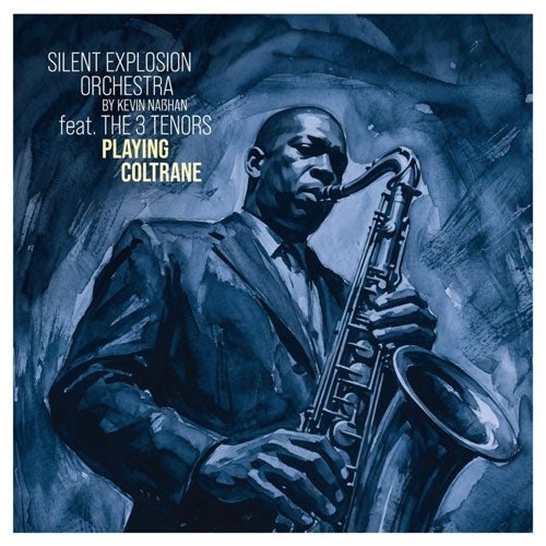 Silent Explosion Orchestra 、 Kevin Nasshan - Playing Coltrane - Import CD