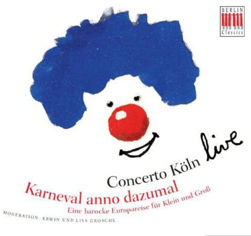 VARIOUS ARTISTS,COMPOSERS - Karneval Anno Dazumal - Eine Barocke Europareise fur Klein und Gross - Import CD