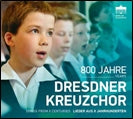 Dresden Kreuzchor, Peter Kopp, Rudolf Mauersberger, Martin Flämig, Rudolf Mauersberger. - Dresdner Kreuzchor : Lieder from 800 Years - Import CD