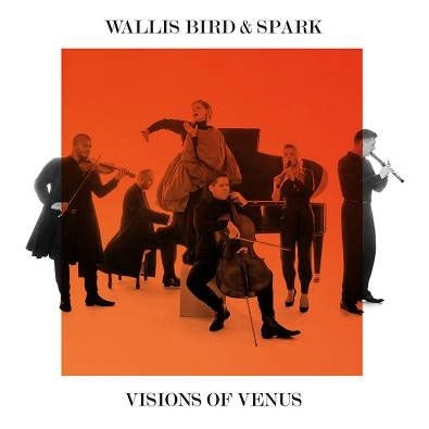 Wallis Bird&Spark - Visions Of Venus - Import CD