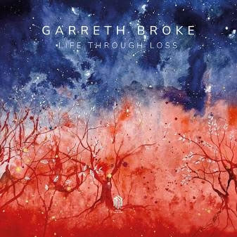 Garreth Broke - Life Through Loss - Import CD