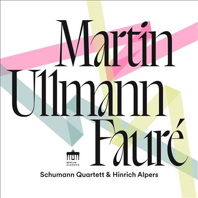 Schumann Quartett - Martin, Ullmann & Faure - Import CD