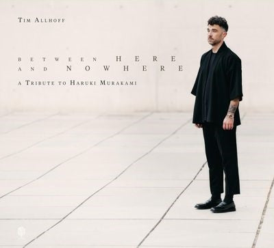 Tim Allhoff - Between Here and Nowhere - Import CD Digipak