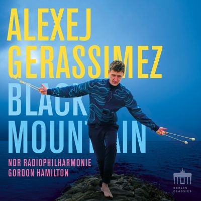 Arekusei Gerasshimetsu、Goodon Hamiruton、Israel Yinon & Ndr Radiophilharmonie - Black Mountain - Import CD Digipak