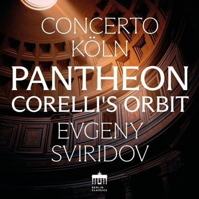 Concerto Koln - Pantheon - Corelli's Orbit - Import CD Digipak