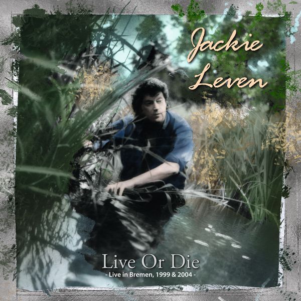 Jackie Leven - Live Or Die - Live In Bremen 1999 & 2004 - Import 4 CD