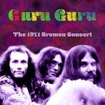 Guru Guru - The 1971 Bremen Concert - Import CD