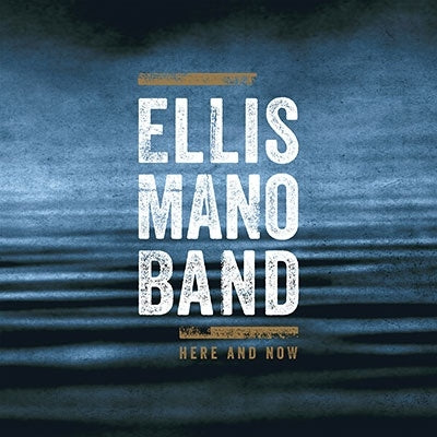 Ellis Mano Band - Here And Now - Import CD Digipak
