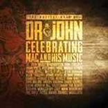 Dr. John - Musical Mojo Of Dr.John: A Celebration Ｏf Mac And His Music - Import 2 CD
