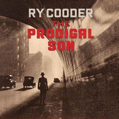 Ry Cooder - The Prodigal Son - Import CD