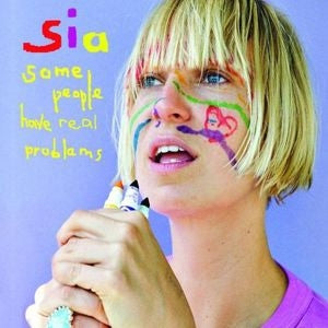 Sia - Some People Have Real Problems - Import CD