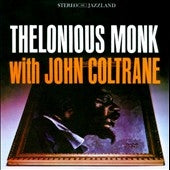 Thelonious Monk 、 John Coltrane - Thelonious Monk With John Coltrane - Import CD