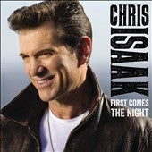 Chris Isaak - First Comes the Night: Deluxe Edition - Import CD