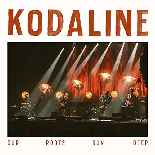 Kodaline - Our Roots Run Deep - Import CD