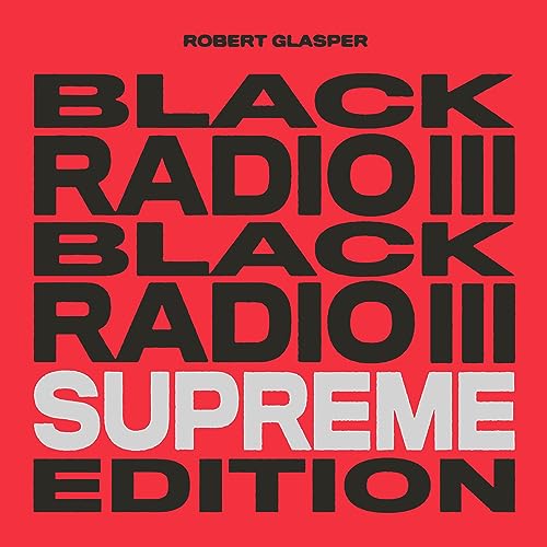 Robert Glasper - Black Radio Iii (Supreme Edition) - Import Tri-Colored Vinyl 3 LP Record