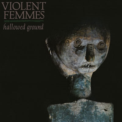 Violent Femmes - Hallowed Ground - Import Vinyl LP Record