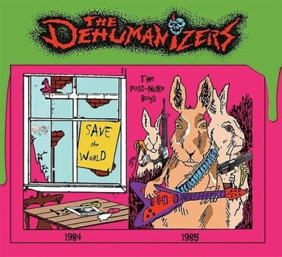 Dehumanizers  -  Save The World/Post Nuke Boy  -  Import CD