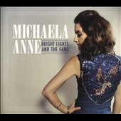 Michaela Anne - Bright Lights And The Fame - Import CD
