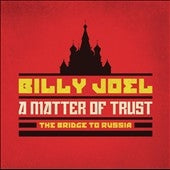 Billy Joel - Matter of Trust: the Bridge To Russia: The Music - Import 2 CD