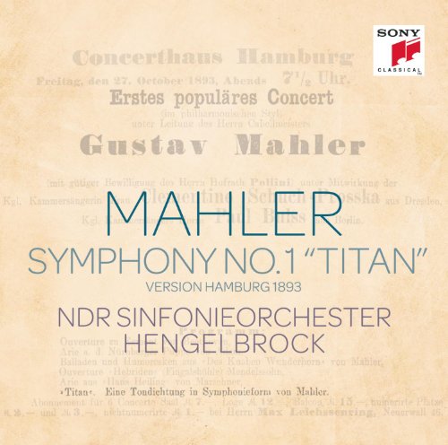 Mahler (1860-1911) - Symphony No.1 (Hamburg 1893 version): Hengelbrock / NDR Symphony Orchestra - Import CD