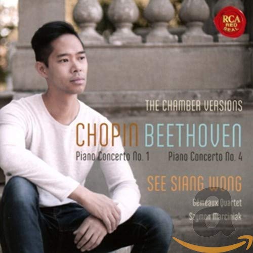 Chopin (1810-1849) - (Chamber)Chopin Piano Concerto No.1, Beethoven Piano Concerto No.4 : See Siang Wong(P)Quatuor Gemeaux, Szymon Marciniak(Cb) - Import CD