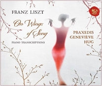 Praxedis Genevieve Hug - Liszt: On Wings of Song - Piano Transcriptions - Import 3 CD