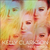 Kelly Clarkson - Piece By Piece - Import CD