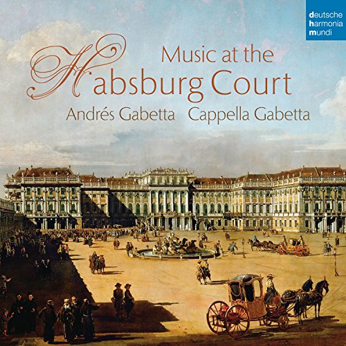 Cappella Gabetta - Music at the Habsburg Court - Import CD