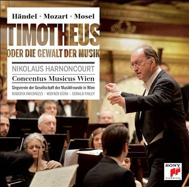 Nikolaus Harnoncourt - Timotheus oder die Gewalt der Musik - Handel, Mozart, Ignaz von Mosel - Import 2 CD
