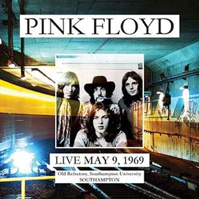Pink Floyd - Live At Old Refectory, Southampton University, May 9, 1969 Ww1-Fm Broadcast - Import Vinyl LP Record Limited Edition