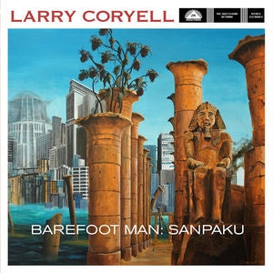 Larry Coryell - Barefoot Man: Sanpaku - Import CD