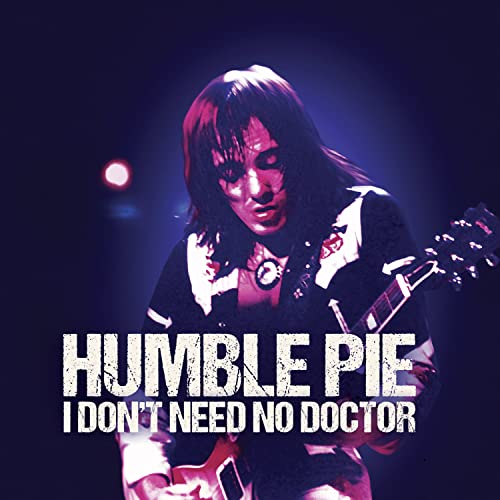 Humble Pie - I Dont Need No Doctor - Import 7’ Single Record