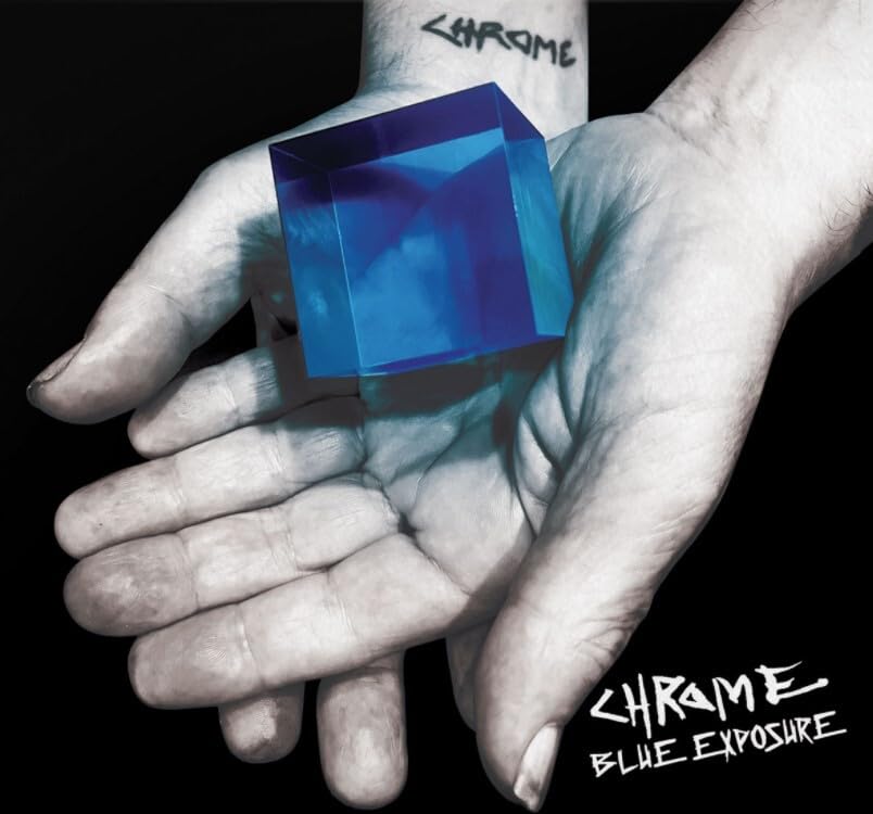 Chrome - Blue Exposure - Import CD