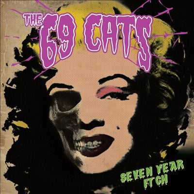 The 69 Cats - Seven Year Itch - Import CD