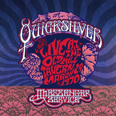 Quicksilver Messenger Service - Live At The Old Mill Tavern March 29, 1970 - Import CD