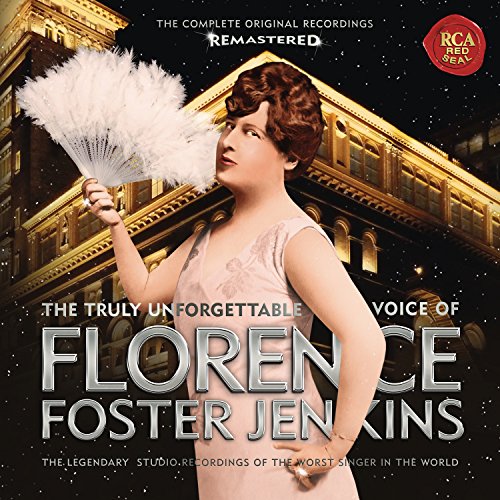 Florence Foster Jenkins - The Truly Unforgettable Voice of Florence Foster Jenkins - Import CD