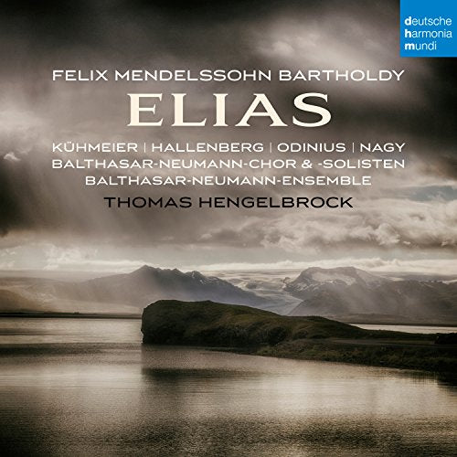 Mendelssohn (1809-1847) - Elias: Hengelbrock / Balthasar Neumann Ensemble & Cho Kuhmeier Hallenberg Odinius M.nagy - Import 2 CD