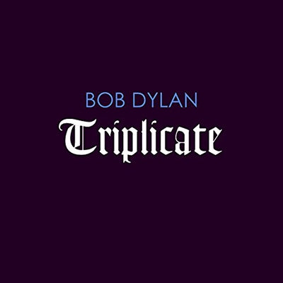 Bob Dylan - Triplicate - Import 3 CD
