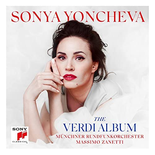 Verdi (1813-1901) - The Verdi Album -Opera Arias : Sonya Yoncheva(S)Zanetti / Munich Radio Orchestra - Import CD