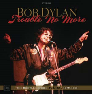 Bob Dylan - Trouble No More: The Bootleg Series Vol.13 / 1979-1981 - Import 2 CD