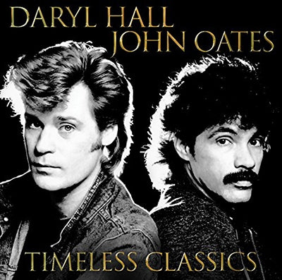 Daryl Hall & John Oates - Timeless Classics - Import CD