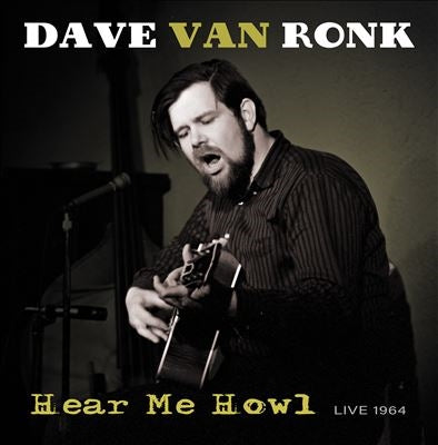 Dave Van Ronk - Hear Me Howl! Live 1964 - Import Vinyl LP Record