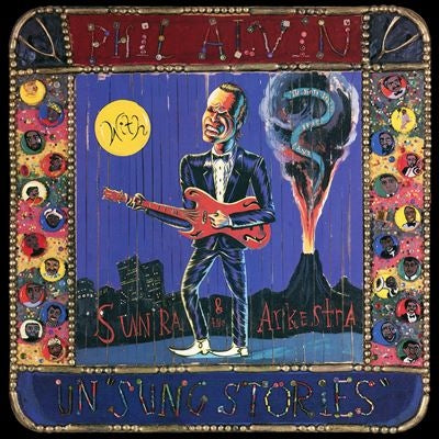 Phil Alvin - Un 'Sung Stories' - Import CD