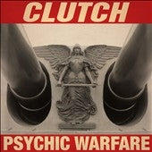 Clutch - Psychic Warfare - Import CD